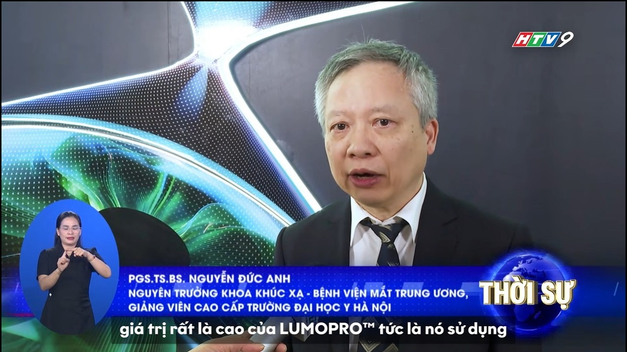 Tin HTV9 - Chuyên gia nhãn khoa nhận định về ưu việt của công nghệ xóa cận LUMOPRO™