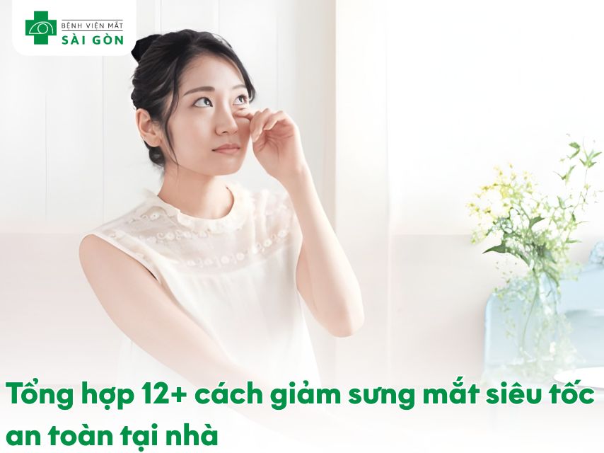 12+ cách giảm sưng mắt siêu tốc