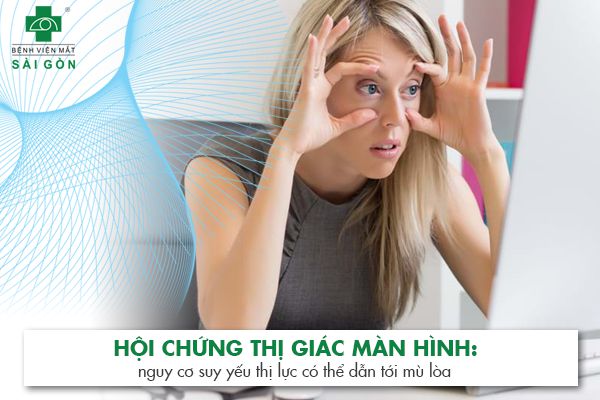 triệu chứng hội chứng thị giác màn hình