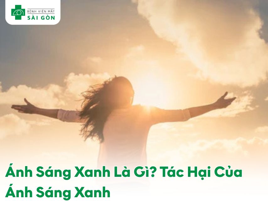 Ánh sáng xanh là gì?