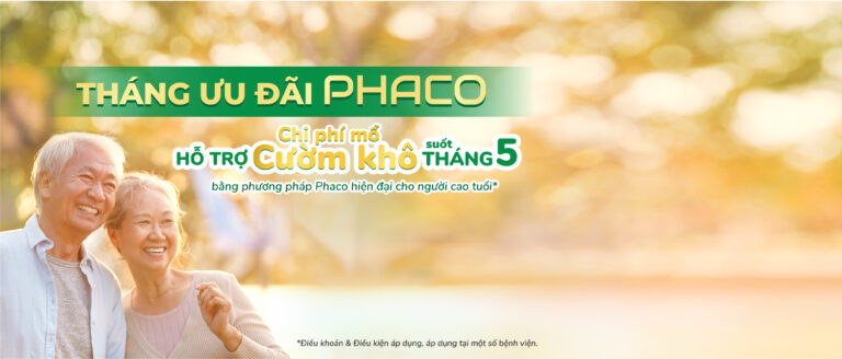 Tháng ưu đãi Phaco (5.2021) Tháng ưu đãi Phaco (5.2021)