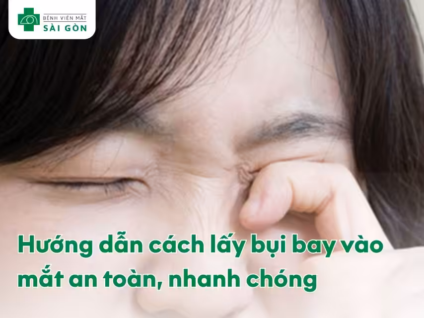 Cách lấy bụi bay vào mắt
