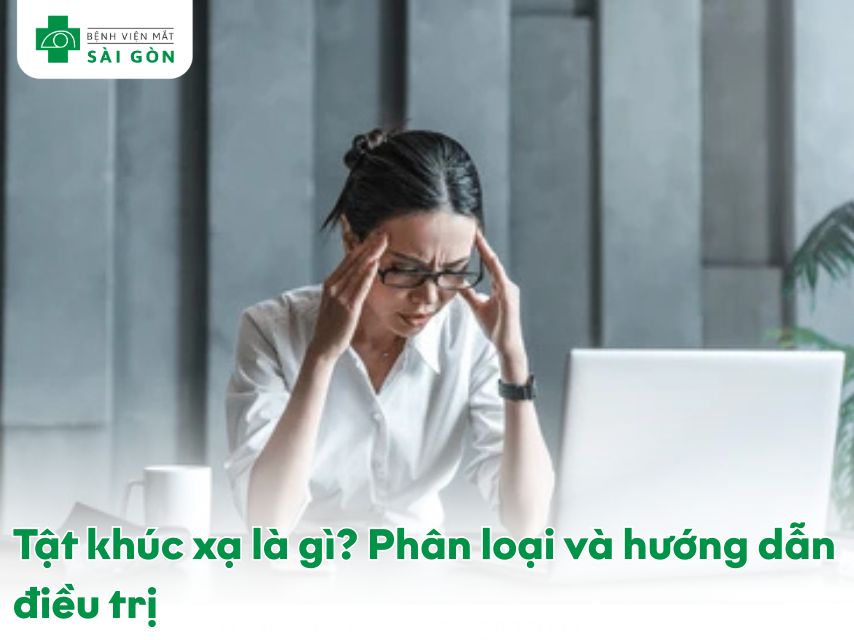 Tật khúc xạ là gì?