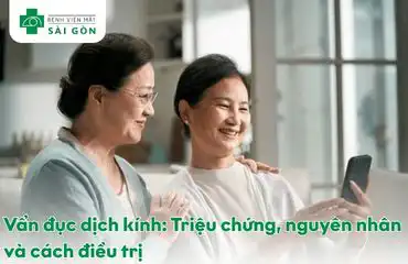Vẩn đục dịch kính là gì