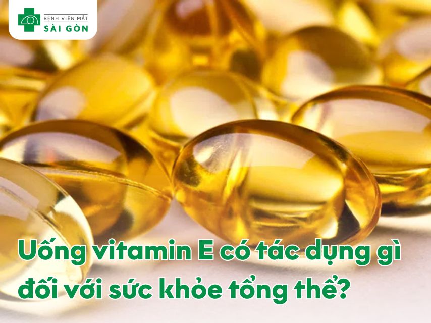 Uống vitamin E có tác dụng gì?