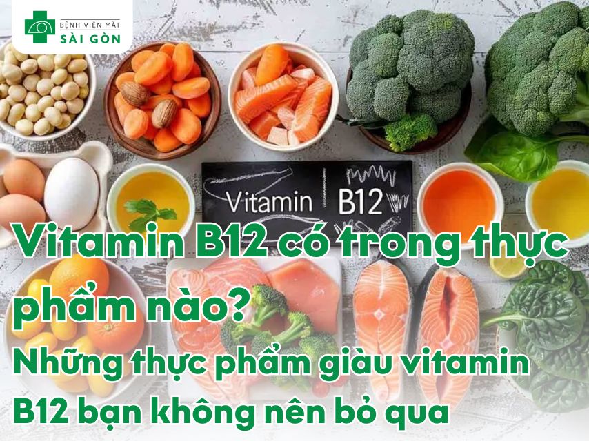 Những thực phẩm giàu vitamin B12